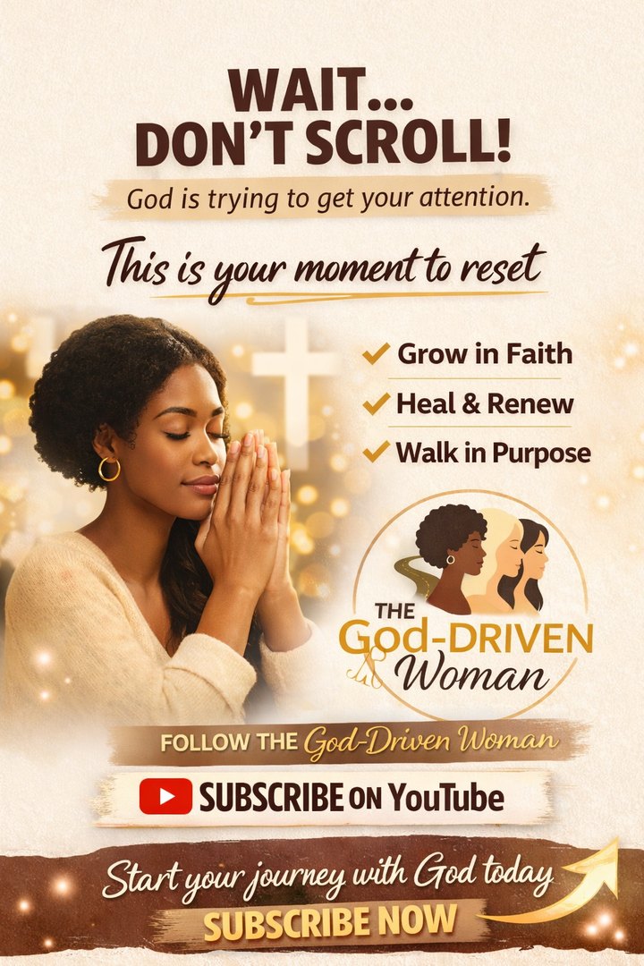 The God-Driven Woman™ on YouTube — Grow in Faith, Heal and Renew, Walk in Purpose